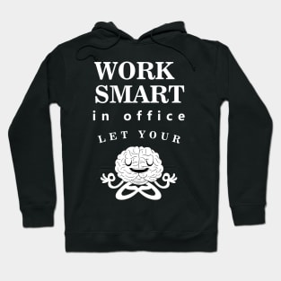 Work Smart Hoodie